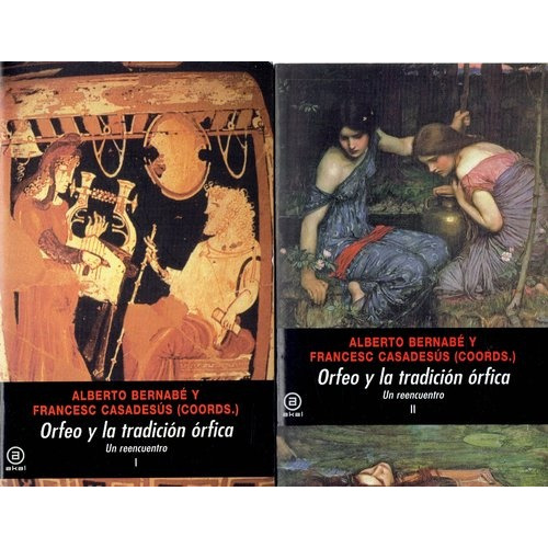 Orfeo Y La Tradición Órfica (2 Vols), De Bernabé, Alberto / Casadesús, Francesc. Editorial Akal, Tapa Blanda, Edición 1 En Español, 2008