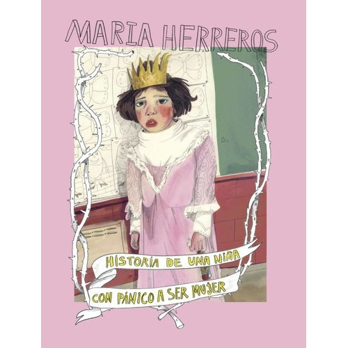 Historia De Una Niña Con Panico A Ser Mujer, De Maria Herreros. Editorial Lunwerg, Tapa Dura En Español, 2023
