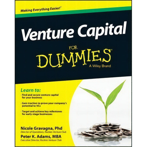 Venture Capital For Dummies, De Nicole Gravagna. Editorial John Wiley & Sons Inc, Tapa Blanda En Inglés