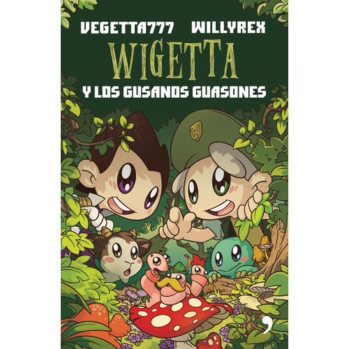 Wigetta y los gusanos guasones, de Vegetta777 y Willyrex. Serie Infantil y Juvenil Editorial Temas de Hoy México, tapa blanda en español, 2016