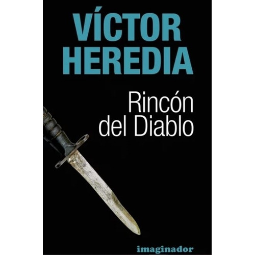 Rincon Del Diablo - Heredia, De Heredia, Victor. Editorial Imaginador, Tapa Blanda En Español
