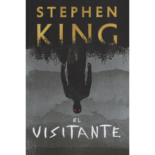 El Visitante - Stephen King, de King, Stephen. Editorial Plaza & Janes, tapa blanda en español, 2018