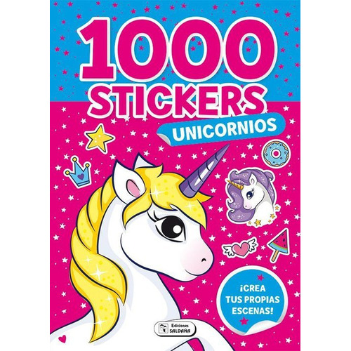 1000 Stickers Unicornios, De Aa.vv.. Editorial Ediciones Saldaña, S.a., Tapa Blanda En Español