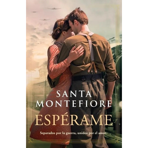 Esperame - Santa Montefiore, de Montefiore, Santa. Editorial Titania Argentina, tapa blanda en español, 2023