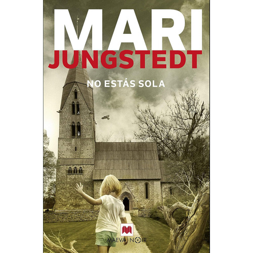 No Estas Sola, De Jungstedt, Mari. Editorial Maeva Ediciones, Tapa Blanda En Español