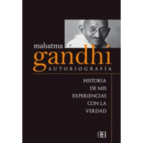 Mahatma Gandhi Autobiografía, Mahatma Gandhi, Grupal