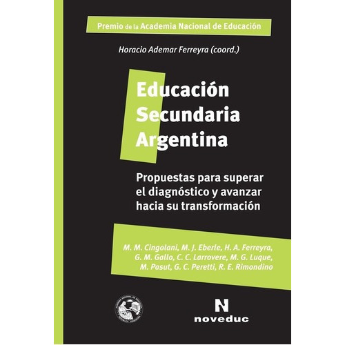 Educacion Secundaria Argentina - Ferreyra,horacio, De Ferreyra,horacio. Editorial Noveduc En Español