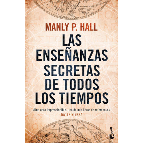 Las enseñanzas secretas de todos los tiempos, de Manly P. Hall. Serie Booket, vol. 0. Editorial Booket Paidós México, tapa pasta blanda, edición 1 en español, 2020
