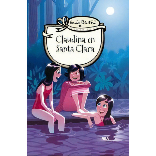 Santa Clara 7: Claudina En Santa Clara, De Blyton Enid. Editorial Rba Molino, Tapa Dura En Español