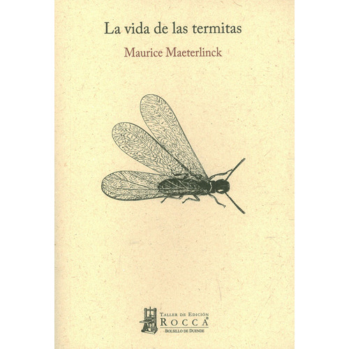 La Vida De Las Termitas, De Maeterlinck, Maurice. Rocca Editorial Colombiana, Tapa Blanda, Edición 1 En Español