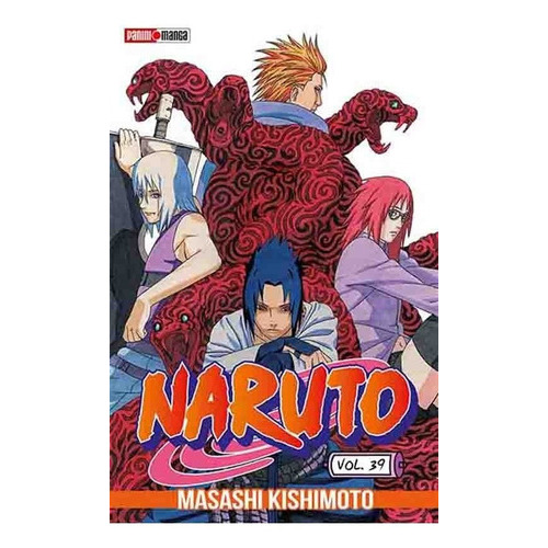 Naruto 39, De Manashi Kishimoto. Serie Naruto, Vol. 39. Editorial Panini Manga, Tapa Blanda, Edición 2 En Español, 2023