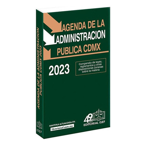 Agenda De La Administración Pública Cdmx 2023 / 22 Ed., De Ediciones Fiscales Isef S.a.. Editorial Ediciones Fiscales Isef, Tapa Blanda En Español, 1