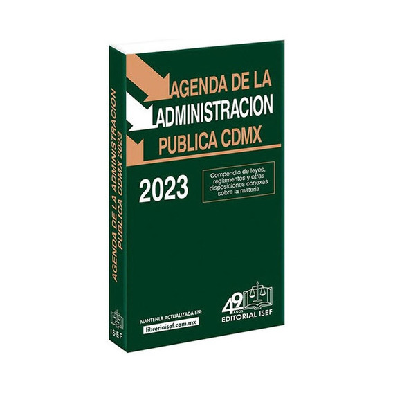 Agenda De La Administración Pública Cdmx 2023 / 22 Ed., De Ediciones Fiscales Isef S.a.. Editorial Ediciones Fiscales Isef, Tapa Blanda En Español, 1