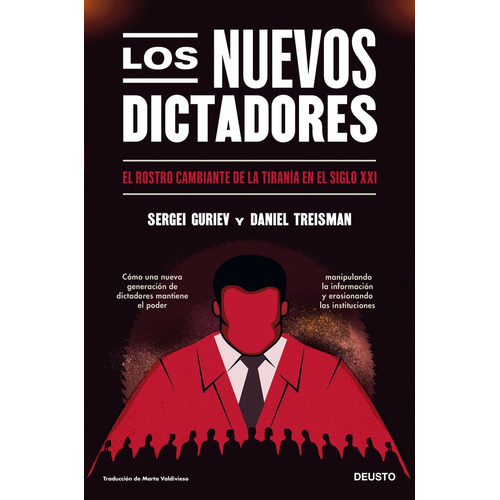 Los Nuevos Dictadores, De Daniel Treisman Y Sergei Guriev. Editorial Deusto, Tapa Blanda En Español