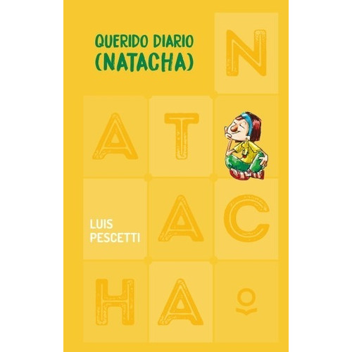 Querido Diario ( Natacha ) - Especial Tapa Dura - Loqueleo
