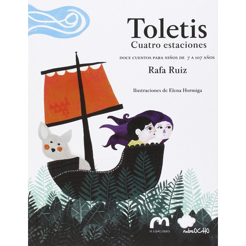 Toletis Cuatro Estaciones, De Ruiz Hormiga. Editorial Nubeocho, Tapa Blanda, Edición 1 En Español