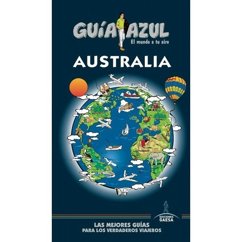 AUSTRALIA - GUIA AZUL, de Moises Martinez. Editorial GAESA en español, 2018