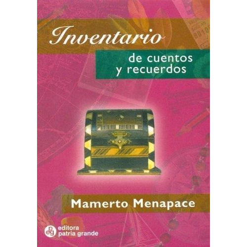 Inventario De Cuentos Y De Recuerdos - Menapace, Mamerto