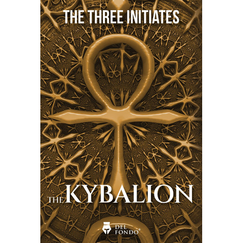 The Kybalion - The Three Initiates