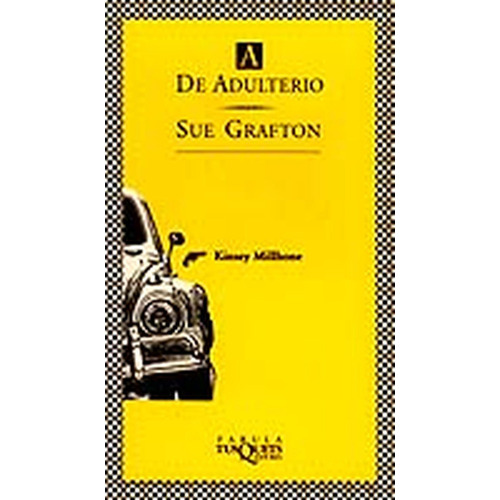 A de adulterio: No aplica, de GRAFTON, SUE. Serie No aplica, vol. No aplica. Editorial Maxi-Tusquets, tapa pasta blanda, edición 1 en español, 1993