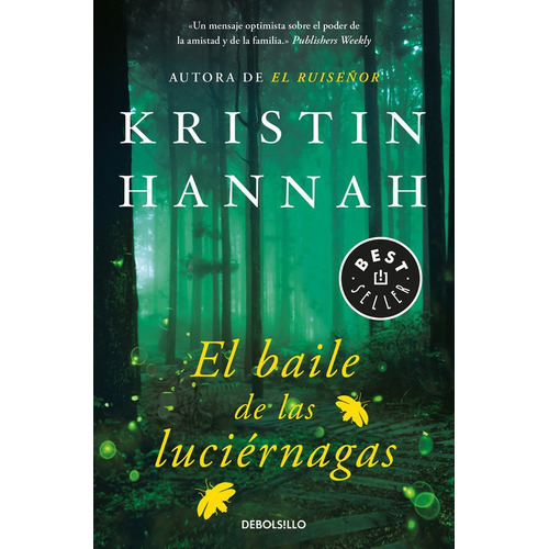 Baile De Las Luciernagas,el - Kristin Hannah