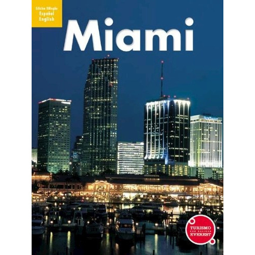 Recuerda Miami - Guia De Viajes Bilingue, De Rodríguez, Marcos Julián. Editorial Everest, Tapa Blanda En Español