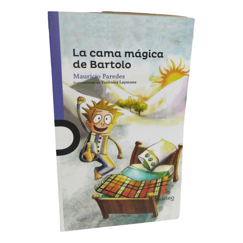 La Cama Mágica De Bartolo, De Mauricio Paredes. Editorial 0.0, Tapa Blanda En Español