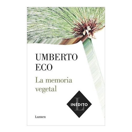 Libro La Memoria Vegetal - Eco, Umberto