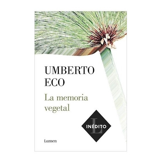 Libro La Memoria Vegetal - Eco, Umberto