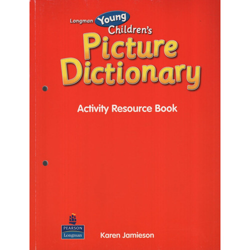 Longman Young Children`s Picture Dictionary Activity Resourc
