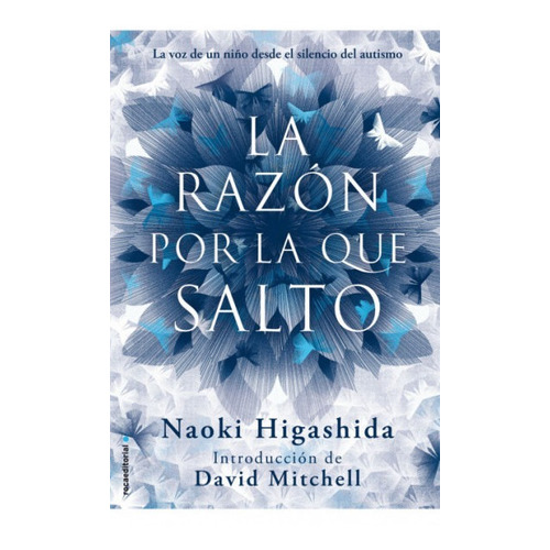 Libro La Razón Por La Que Salto - Naoki Higashida - Roca
