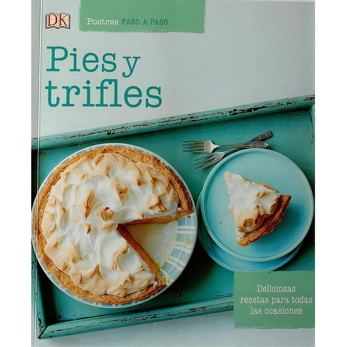 Postres Pies Y Trifles - Paso Paso