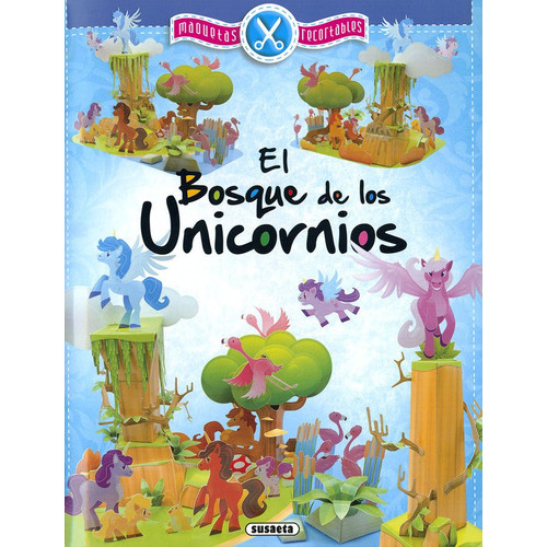 El Bosque De Los Unicornios, De Susaeta, Equipo. Editorial Susaeta, Tapa Blanda En Español