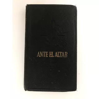 Ante El Altar Libro Antiguo Religión 1954