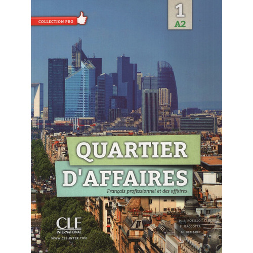 Quartier D'affaires A2 - Livre De L'eleve + Dvd-Rom, de Jegou, Delphine. Editorial Cle, tapa blanda en francés