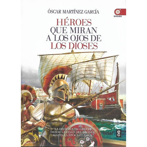 Héroes Que Miran A Los Ojos De Los Dioses, De Oscar Martínez. Editorial Edaf, Tapa Blanda En Español