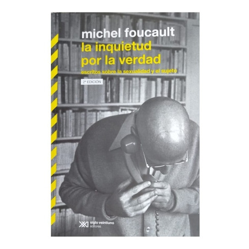 Inquietud Por La Verdad, La - Michel Foucault