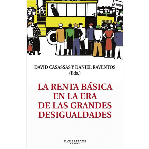 La Renta Bãâ¡sica En La Era De Las Grandes Desigualdades, De Casassas, David. Editorial Montesinos, Tapa Blanda En Español