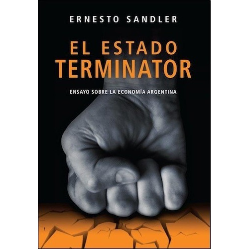 El Estado Terminator - Ernesto Sandler