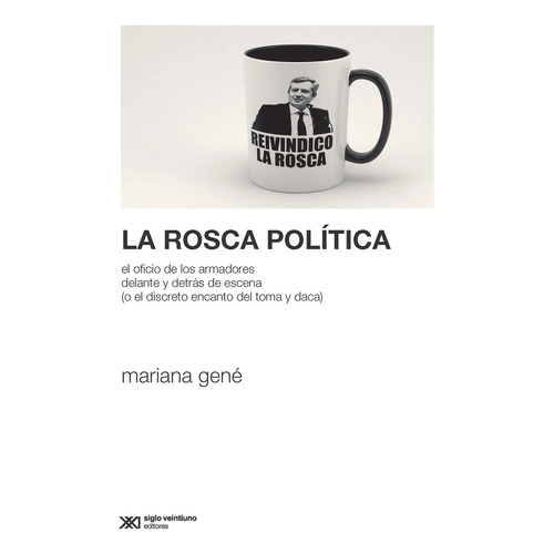 Rosca Politica, La - Gene, Mariana