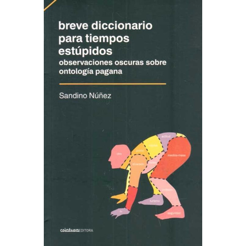 Breve Diccionario Para Tiempos Estúpidos - Sandiño Núñez