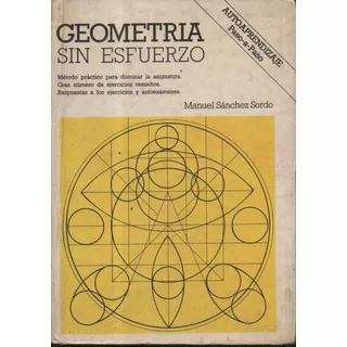 Geometria Sin Esfuerzo Manuel Sanchez Sordo Libreria Merlin