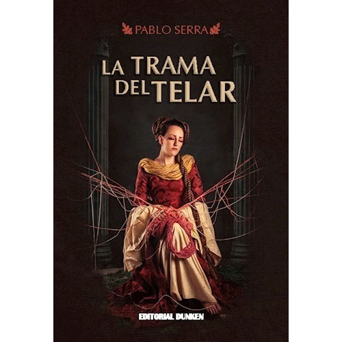 Libro La Trama Del Telar De Pablo Serra