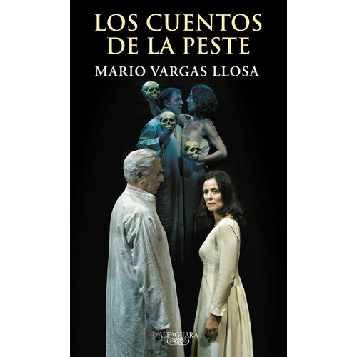 Los cuentos de la peste, de Vargas Llosa, Mario. Serie Biblioteca Vargas Llosa Editorial Alfaguara, tapa blanda en español, 2015