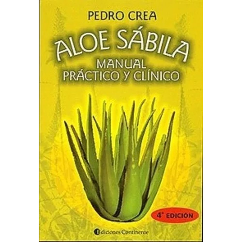 Aloe Sabila . Manual Practico Y Clinico - Crea , Pedro - #c