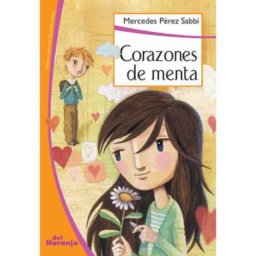 Corazones De Menta - La Puerta Blanca, de Perez Sabbi, Mercedes. Editorial Del Naranjo, tapa blanda en español
