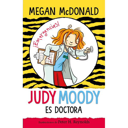 Judy Moody es doctora, de MCDONALD, MEGAN. Serie Middle Grade Editorial ALFAGUARA INFANTIL, tapa blanda en español, 2021