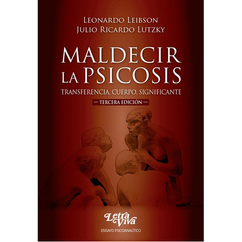 Maldecir La Psicosis, De Leibson Leonardo. Editorial Letra Viva, Tapa Blanda En Español