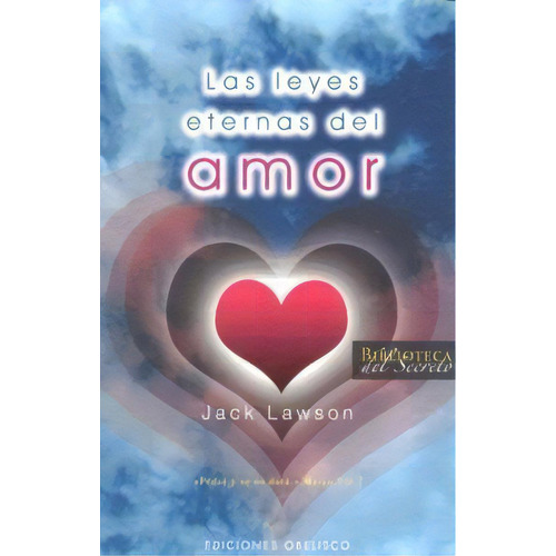 Las leyes eternas del amor, de Lawson, Jack. Editorial Ediciones Obelisco S.L., tapa blanda en español