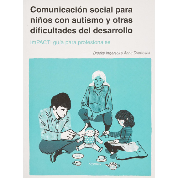 Comunicación Social Para Niños Con Autismo Y Otras Dificulta